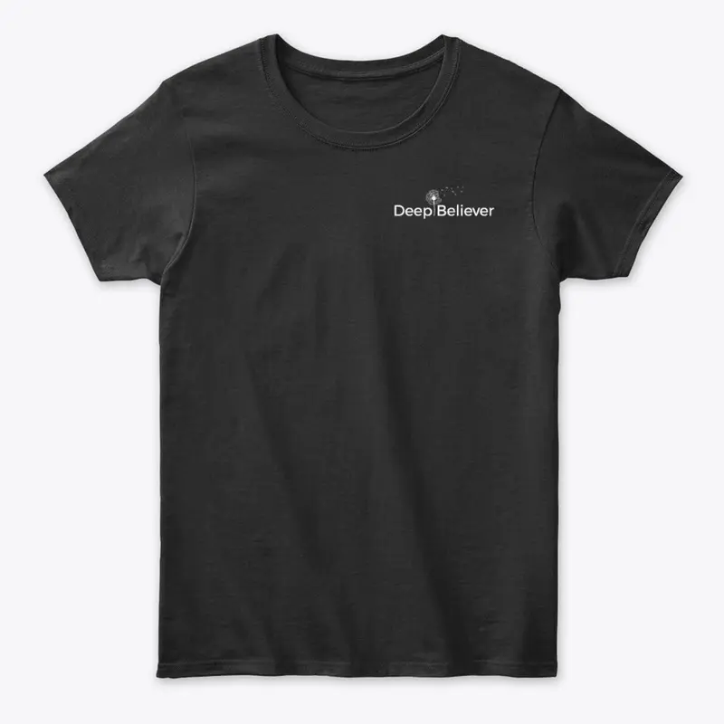 DEEP BELIEVER T-SHIRT