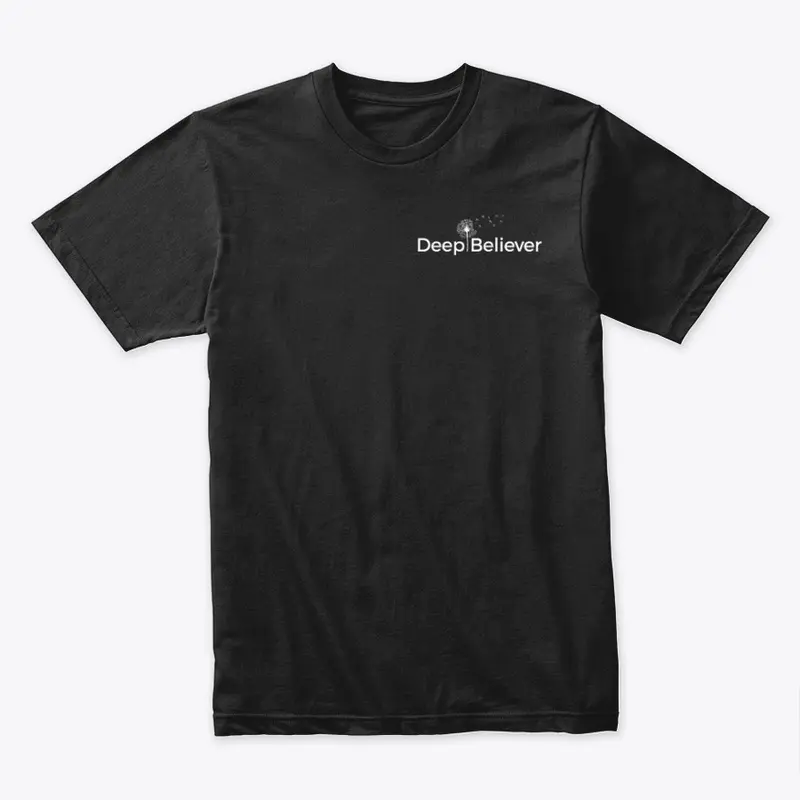 DEEP BELIEVER T-SHIRT